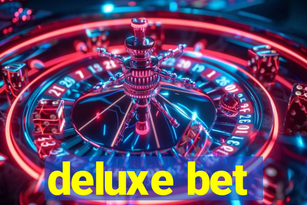 deluxe bet