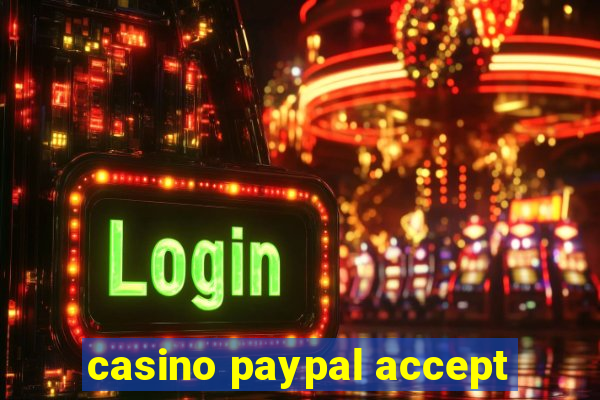 casino paypal accept