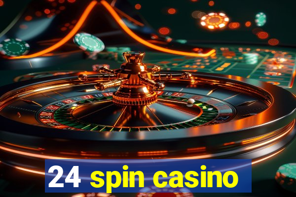 24 spin casino