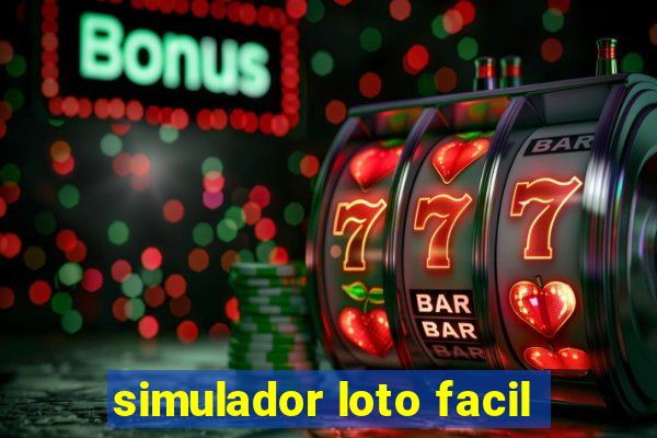 simulador loto facil