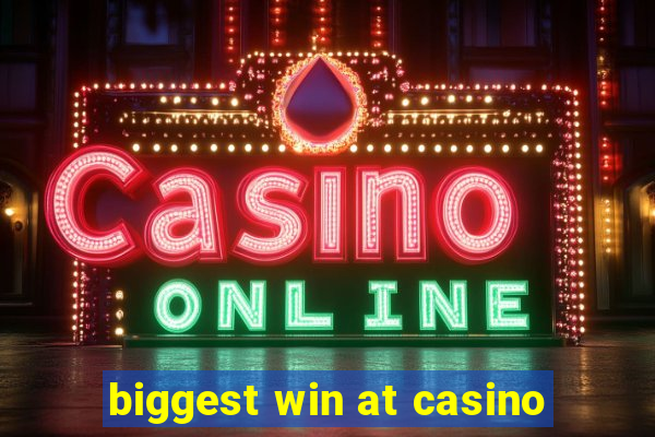 biggest win at casino