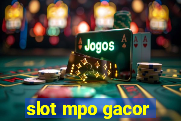 slot mpo gacor