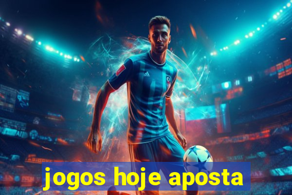 jogos hoje aposta