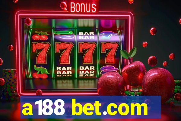 a188 bet.com