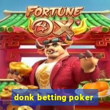 donk betting poker