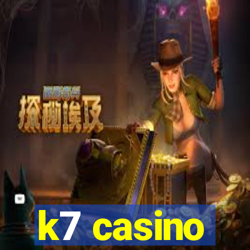 k7 casino