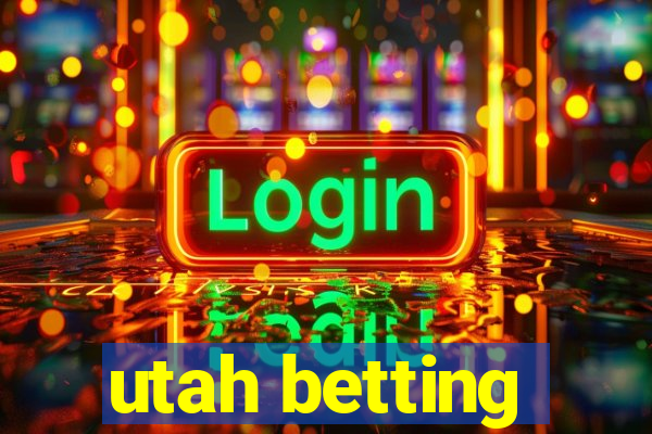 utah betting