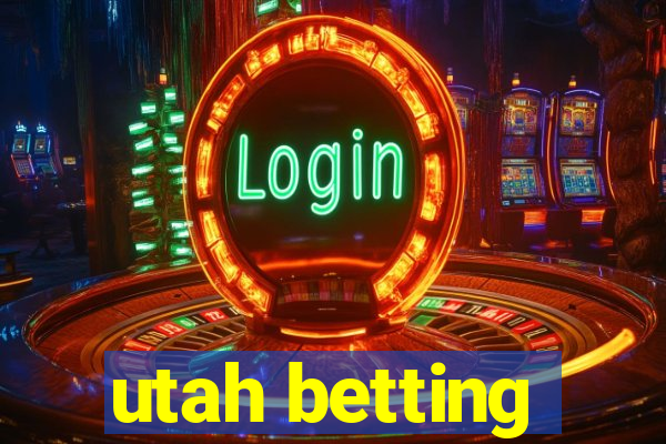 utah betting