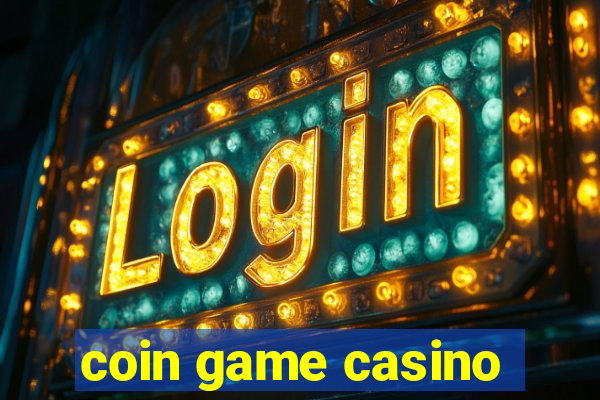 coin game casino