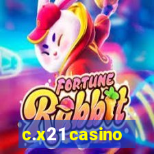 c.x21 casino