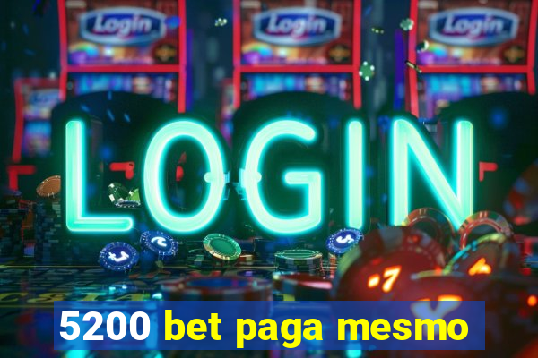 5200 bet paga mesmo