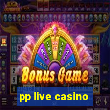 pp live casino