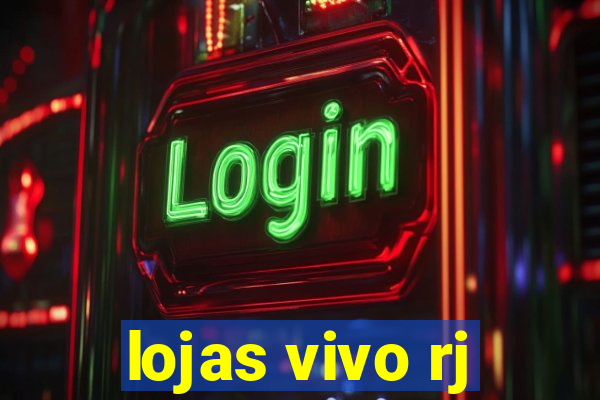 lojas vivo rj