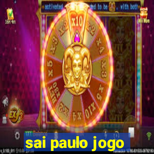 sai paulo jogo