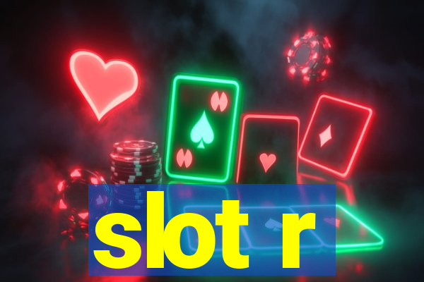 slot r