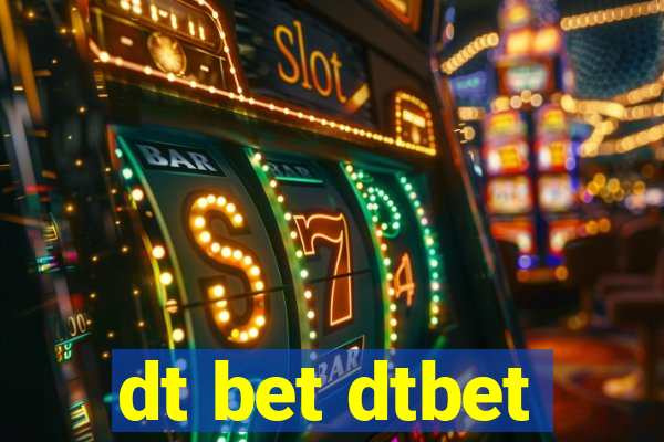 dt bet dtbet