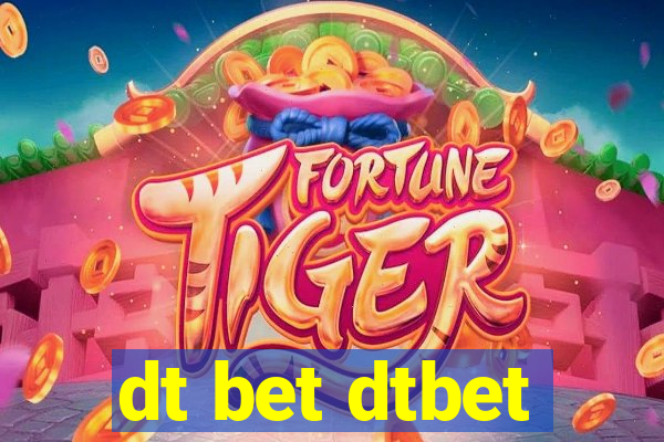 dt bet dtbet