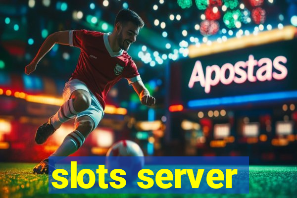 slots server