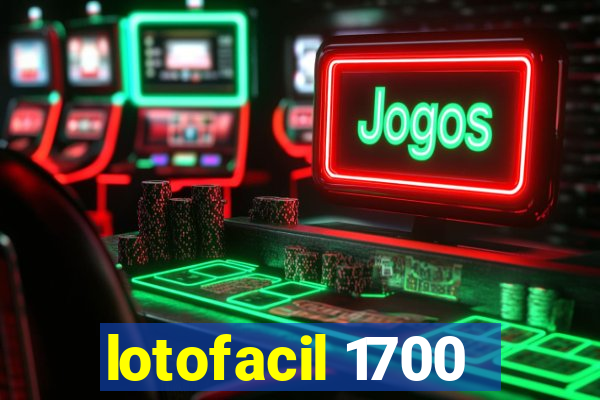 lotofacil 1700