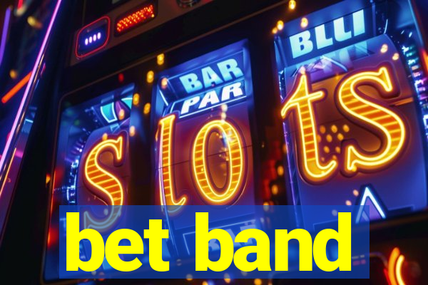 bet band