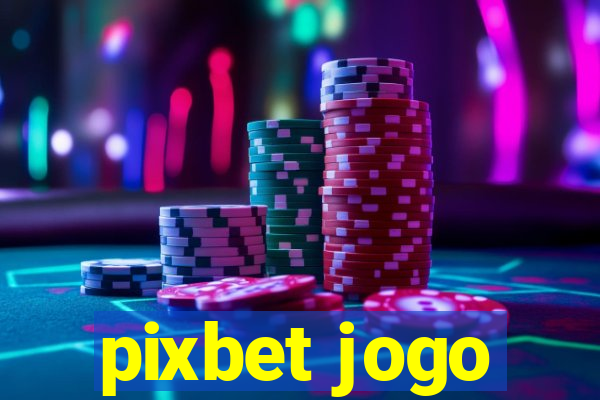 pixbet jogo