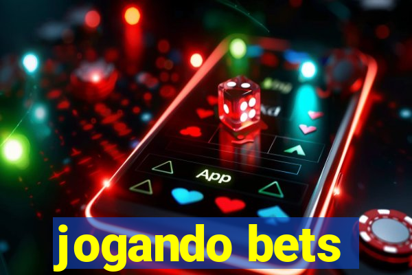 jogando bets