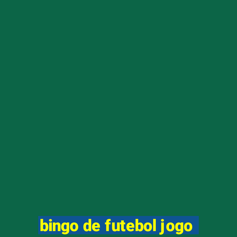 bingo de futebol jogo