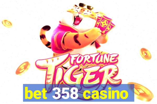 bet 358 casino