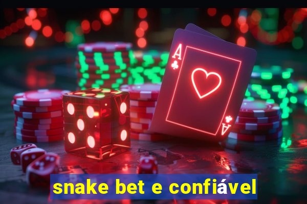 snake bet e confiável