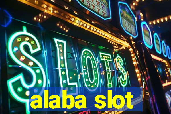 alaba slot