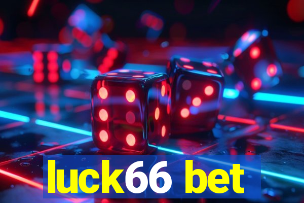 luck66 bet