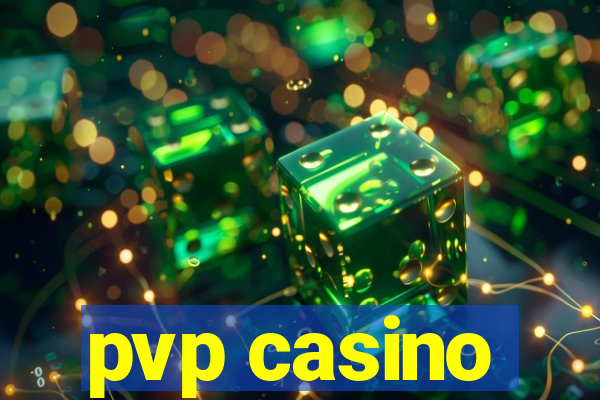 pvp casino