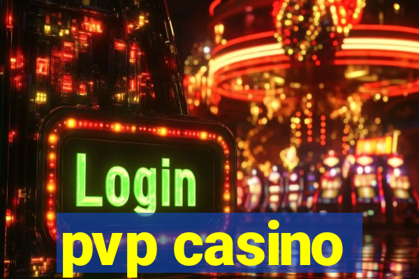 pvp casino