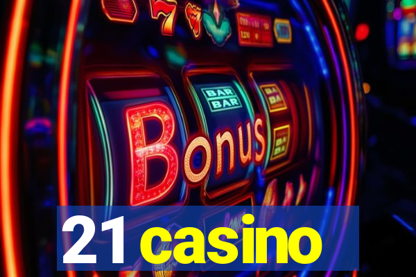 21 casino