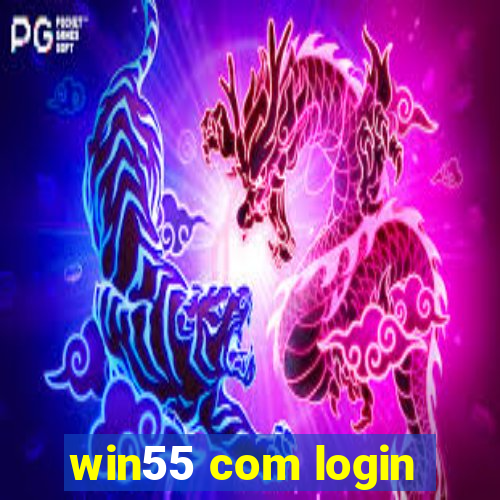 win55 com login