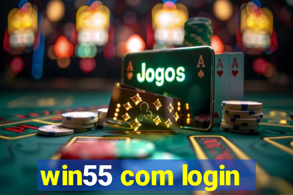 win55 com login