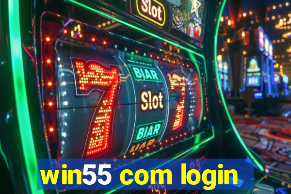 win55 com login