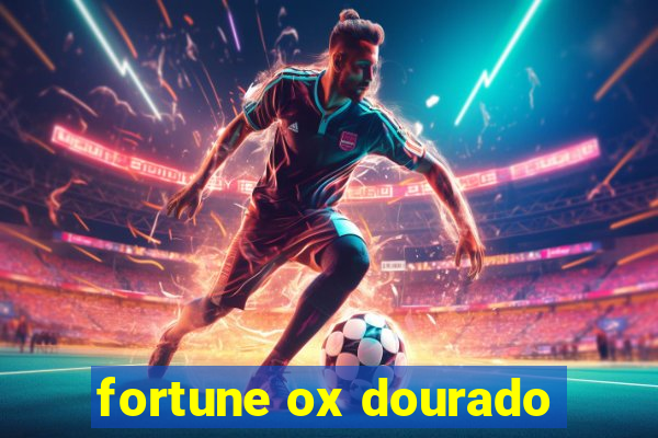 fortune ox dourado