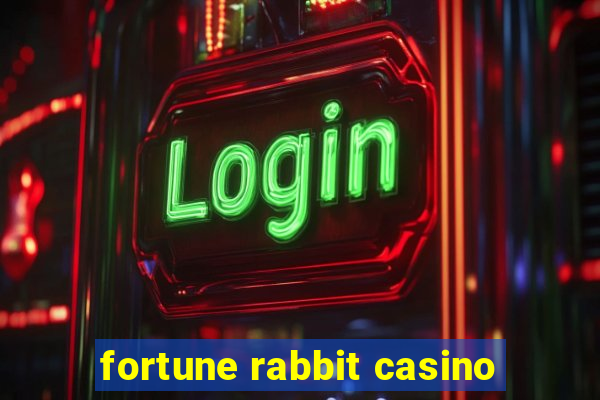 fortune rabbit casino