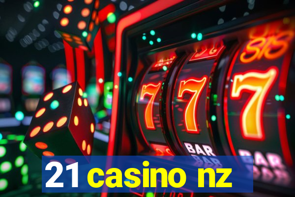 21 casino nz