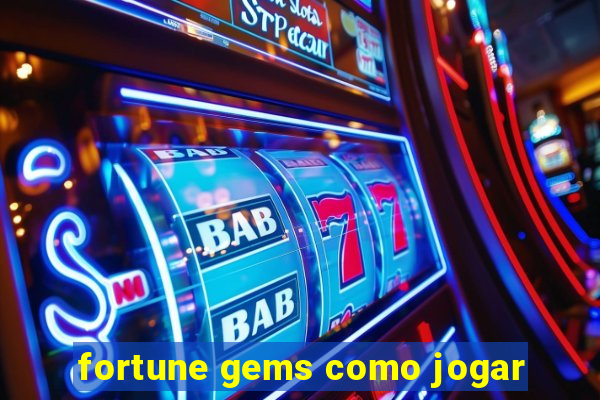 fortune gems como jogar