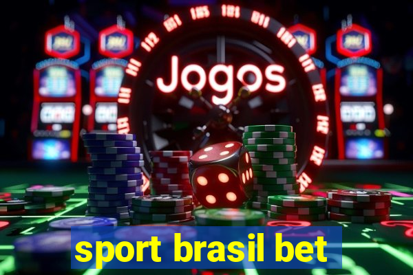 sport brasil bet