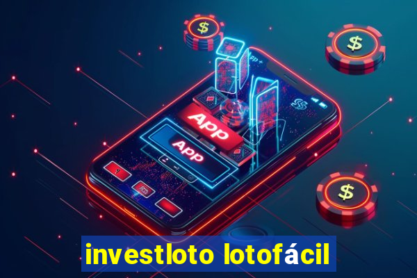 investloto lotofácil