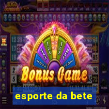 esporte da bete