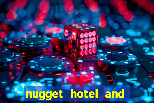 nugget hotel and casino sparks nv