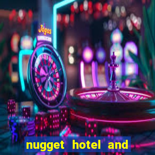 nugget hotel and casino sparks nv