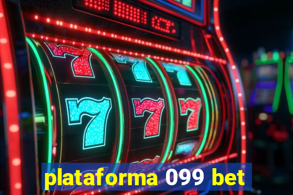 plataforma 099 bet