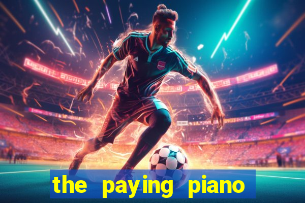 the paying piano club slot