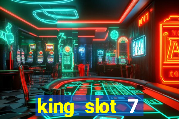 king slot 7 reclame aqui