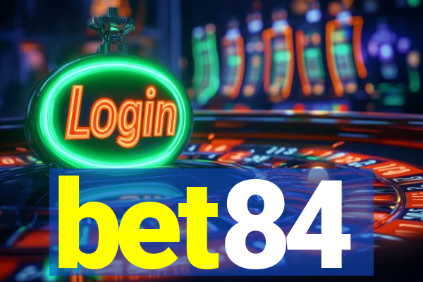 bet84